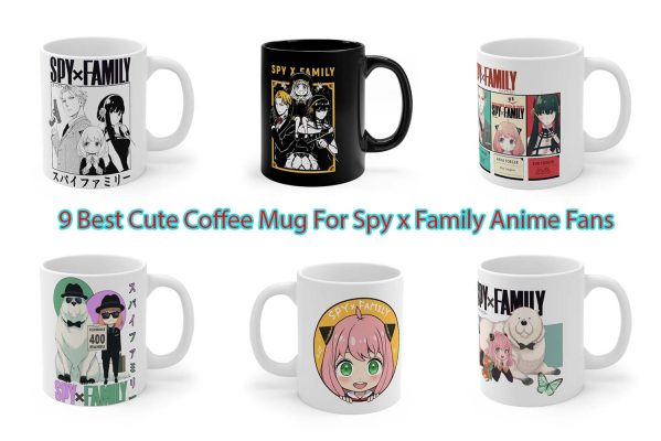 9 Best Cute Coffee Mug For Spy x Family Anime Fans