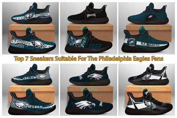 Top 7 Sneakers Suitable For The Philadelphia Eagles Fans