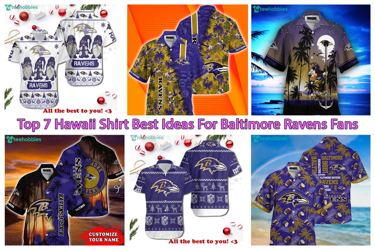 Top 7 Hawaii Shirt Best Ideas For Baltimore Ravens Fans