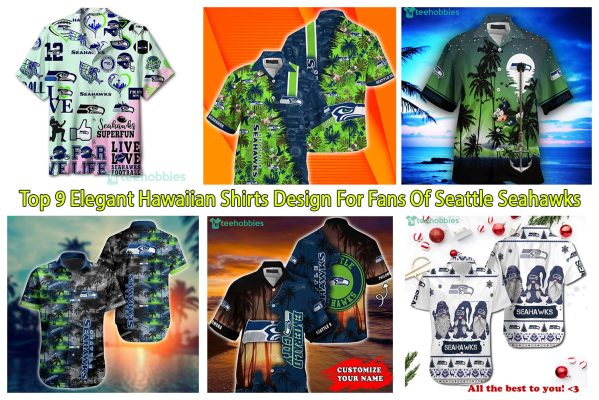 Top 9 Elegant Hawaiian Shirts Design For Fans Of Seattle Seahawks