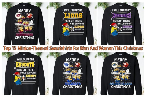 Top 15 Minion-Themed Sweatshirts For Men And Women This Christmas