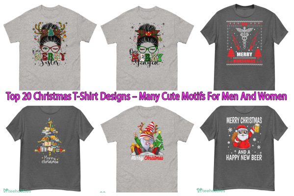 Top 20 Christmas T-Shirt Designs – Many Cute Motifs For Men And Women