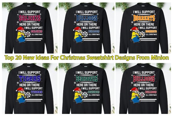 Top 20 New Ideas For Christmas Sweatshirt Designs From Minion