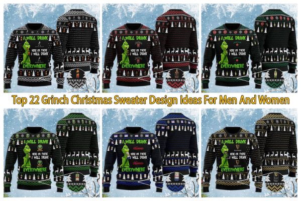 Top 22 Grinch Christmas Sweater Design Ideas For Men And Women