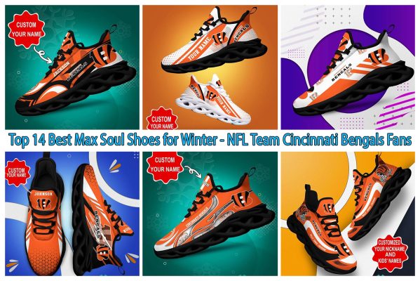 Top 14 Best Max Soul Shoes for Winter - NFL Team Cincinnati Bengals Fans