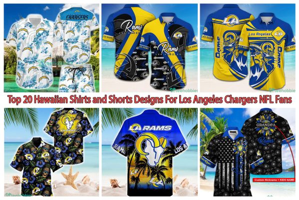 Top 20 Hawaiian Shirts and Shorts Designs For Los Angeles Chargers NFL Fans