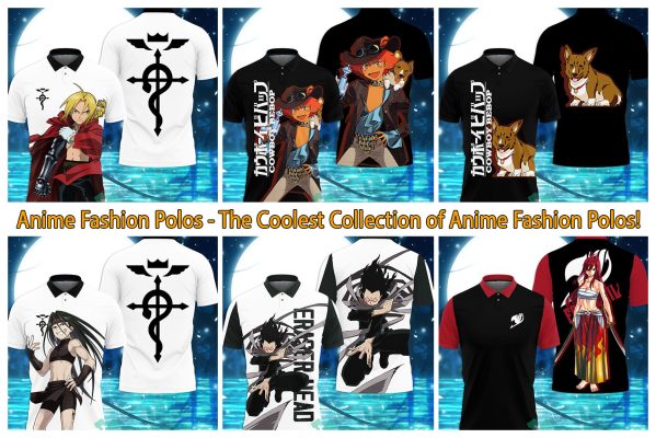 Anime Fashion Polos - The Coolest Collection of Anime Fashion Polos!