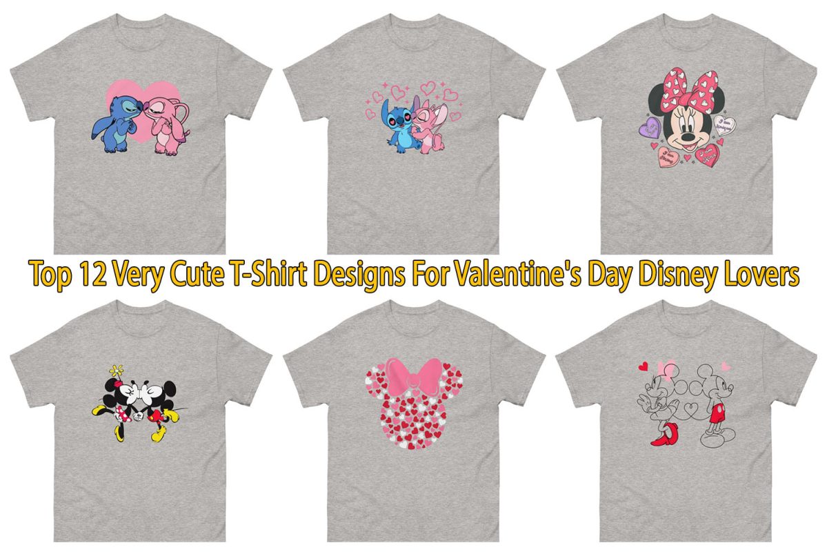 Top 12 Very Cute T-Shirt Designs For Valentine's Day Disney Lovers