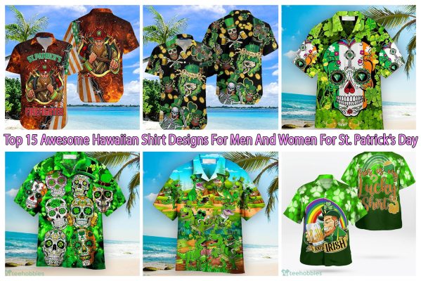 Top 15 Awesome Hawaiian Shirt Designs For Men And Women For St