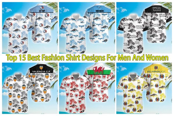 Top 15 Best Fashion Shirt Designs For Men And Women