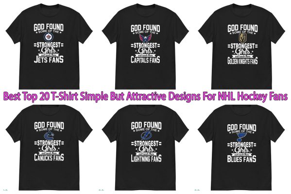 Best Top 20 T-Shirt Simple But Attractive Designs For NHL Hockey Fans