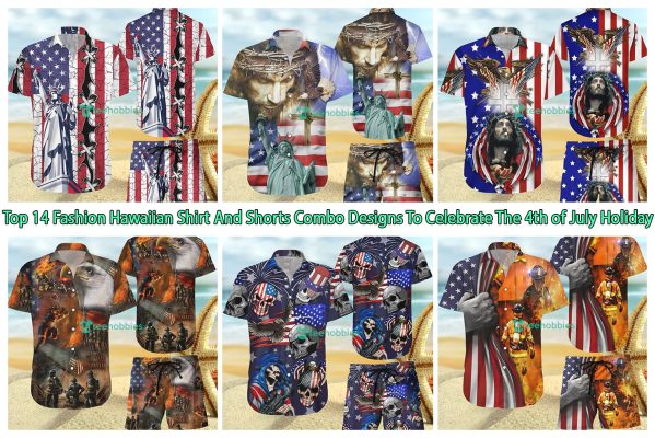 Top 14 Fashion Hawaiian Shirt And Shorts Combo Designs To Celebrate The 4th of July Holiday