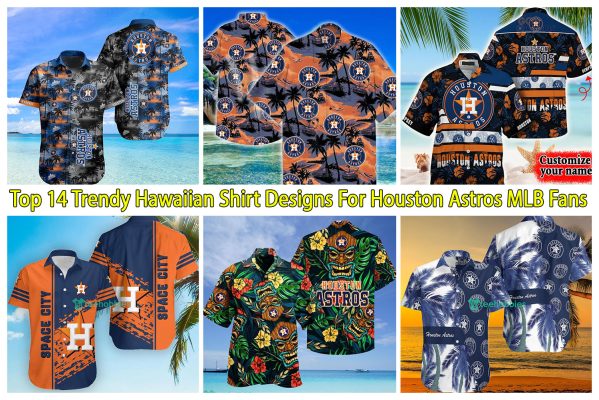 Top 14 Trendy Hawaiian Shirt Designs For Houston Astros MLB Fans